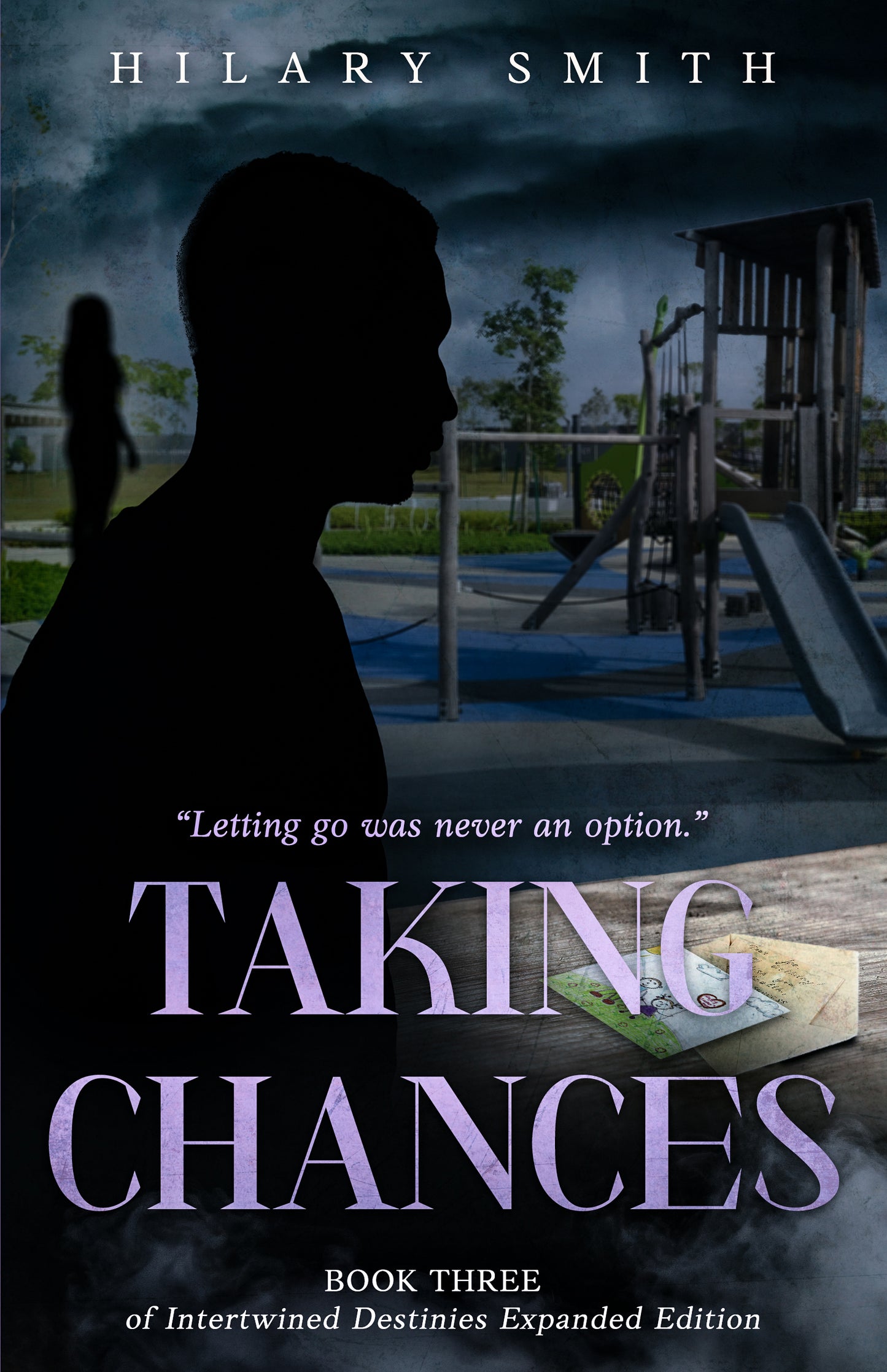 Taking Chances Book Three of Intertwined Destinies Expanded Edition