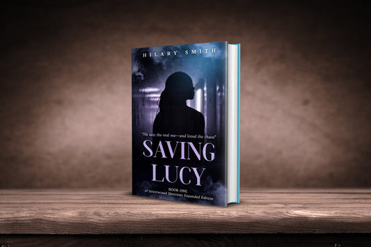 Saving Lucy Book One of Intertwined Destinies Expanded Edition