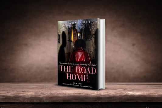 The Road Home Book Two of Intertwined Destinies Expanded Edition