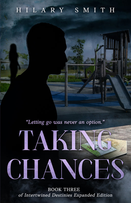 Taking Chances Book Three of Intertwined Destinies Expanded Edition