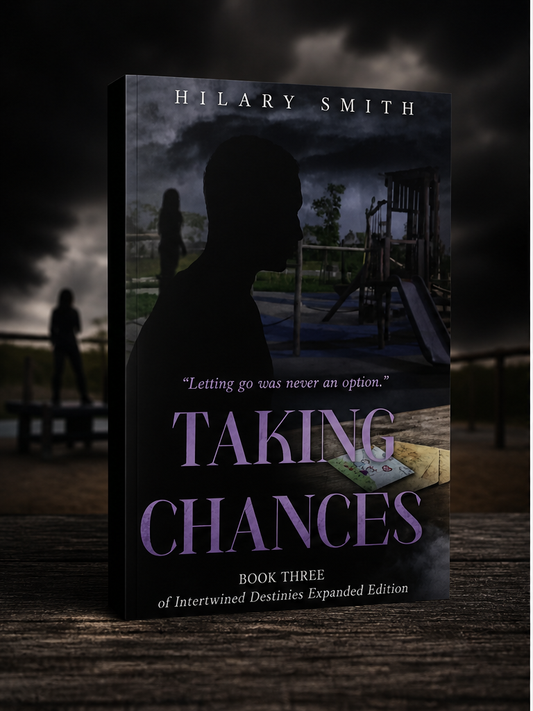 Taking Chances Book Three of Intertwined Destinies Expanded Edition